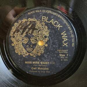 BIG HIT !!! CARL MALCOLM / MISS WIRE WAIST [ BLACK WAX ] UK Orig 7inch 