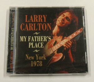 CD ラリー・カールトン LARRY CARLTON/MY FATHER'S PLACE New York 1978【ス579】
