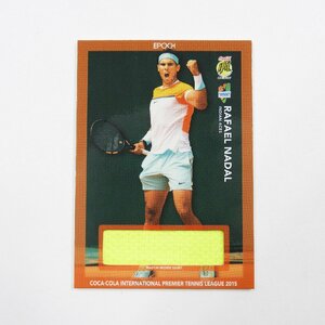 2015 EPOCH Coca-Cola International premier tennis league ラファエル ナダル #15518 送料360円 トレカ トレーディングカード テニス