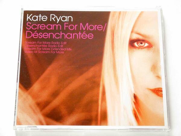 ケイト・ライアン/Scream For More + Desenchantee (UK盤CD1) ■ ミレーヌ・ファルメールMylene Farmerカバー曲/Phil Wilde/Kate Ryan