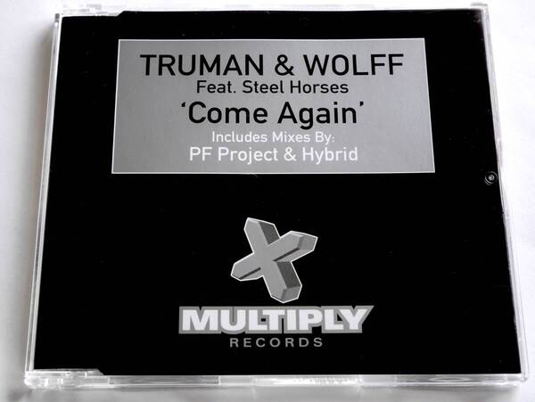 Truman & Wolff feat. Steel Horses/Come Again (UK盤CD) ■ ハイブリッド Hybrid / PF Project / Multiply