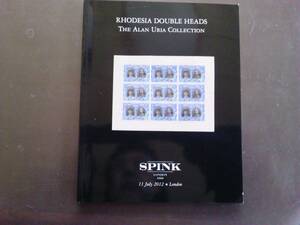 スピンク切手オークションカタログ「ローデシア　ダブルヘッドシリーズ専門コレクション」