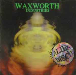 Waxworth Industries / Alien Disco 　　1994UK産　激レア宇宙人ディスコ　アーリートランスプロトタイプ 2LP