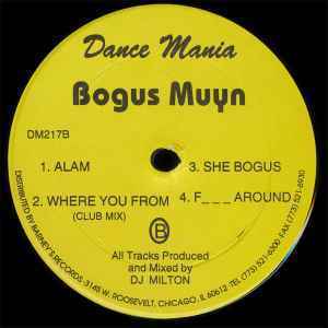 DJ Milton / Bogus Muyn DM217 1997DANCE MANIAの中心人物の一人、DJ MILTONの後期DANCE MANIAからのリリース!