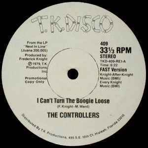 The Controllers / I Can't Turn The Boogie Loose 1979 ブギーDiscoクラシック! 彼らの名盤"Next In Line"からの12カット！