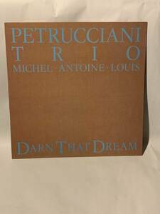 仏　Celluloid オリジナル　Petrucciani Trio Darn That Dream-CEL 6768 、Michel Petrucciani