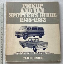 ★[69411・特価洋書 PICKUP AND VAN SPOTTER'S GUIDE 1945-1982 ] ★_画像1