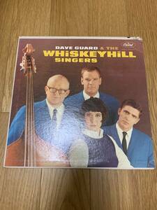  DAVE GUARD & THE WHISKEYHILL SINGERS　LP 【US盤】