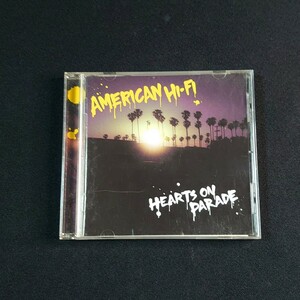 American Hi-Fi『Hearts On Parade』アメリカン・ハイファイ/CD /#YECD750