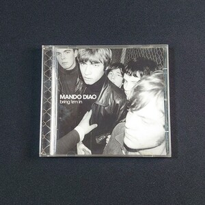 Mando Diao『Bring 'Em In』マンドゥ・ディアオ/CD /#YECD916