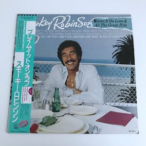 LP/ SMOKEY ROBINSON / BLAME IT ON LOVE & ALL THE GREAT HITS / 国内盤 帯・ライナー MOTOWN VIL-6071 40218