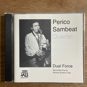 【レア希少廃盤 CD】Perico Sambeat Quartet「Dual Force」イギリス盤 Ronnie Scott's Jazz House 1993年録音MOOKSレア本掲載 オリジナル盤