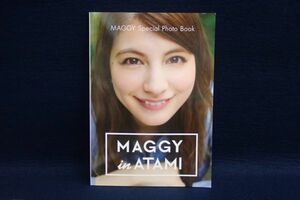 ▼416 書籍047 マギースペシャルフォトブック MAGGY in ATAMI▼写真集/熱海/2015年7月1日発行