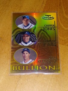 2000 Topps Gold Label Bullion B3 Chipper / AJ / Maddux インサートカード　チッパー　マダックス　アンドリュー・ジョーンズ ATL