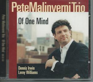 　Of One Mind/Pete Malinverni Trio