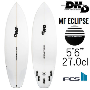 DHD サーフボード エクリプス モデル 5'6”×18 3/4”×2 3/8” 27.0L / DHD MF Eclipse Model