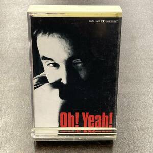 1451M 小田和正 Oh！ Yeah！ カセットテープ / Kazumasa Oda Citypop Cassette Tape