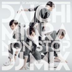 DJ大自然 Presents 三浦大知 NON STOP MIX レンタル落ち 中古 CD
