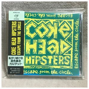 ESCAPE FROM THE CIRCLE / COKE HEAD HIPSTERS《帯付き》