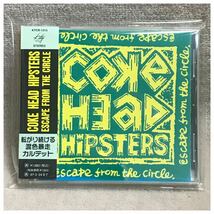 ESCAPE FROM THE CIRCLE / COKE HEAD HIPSTERS《帯付き》_画像1