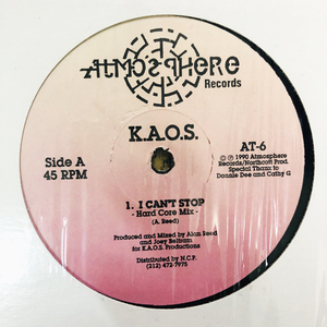  K.A.O.S / I Can't Stop / Just Not Satisfied / Atmosphere Records / 1990年リリース