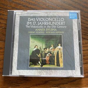 中古CD 17世紀のチェロ音楽 アンナー ビルスマ DAS VIOLONCELLO IM 17.JAHRHUNDERT ANNER BYLSMA
