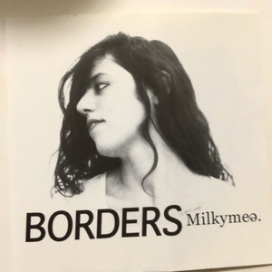 MILKYMEE. 『BORDERS』