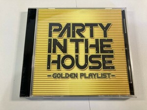 【1】【ジャンクCD】8231 PARTY IN THE HOUSE -GOLDEN PLAYLIST-
