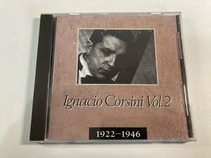 【1】【ジャンクCD】8588 イグナシオ・コルシーニ 2 (1922-1946)