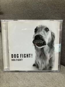DOG FIGHT / DOG FIGHT!