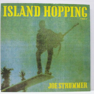 JOE STRUMMER(ジョー・ストラマー)-Island Hopping +3 (UK オリジナル 12)ジョー・