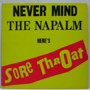 SORE THROAT(ソア・ソロート)-Never Mind The Napalm Here's Sore Throa