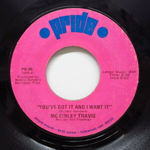McKINLEY TRAVIS-You've Got It And I Want It (US '70 再発ピンクラベ