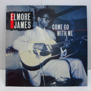 ELMORE JAMES-Come Go With Me (UK-EEC Orig.LP)