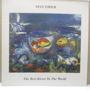 MAX EIDER(マックス・イーダー)-The Best Kisser In The World (UK '00 再発 LP/New 廃盤)