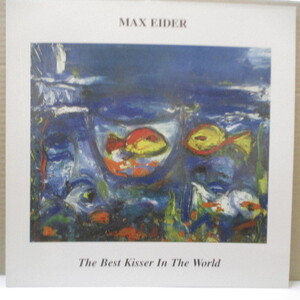 MAX EIDER(マックス・イーダー)-The Best Kisser In The World (UK '00 再発 LP/New 廃盤)