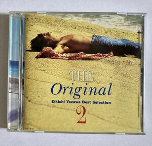 矢沢永吉／THE ORIGINAL 2 Eikichi Yazawa Best Selection CD