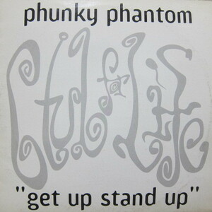 Phunky Phantom / Get Up Stand Up