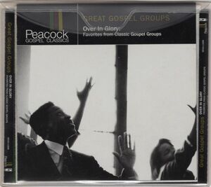 Various Gospel【US盤 CD】Great Gospel Groups / Over In Glory (Univrsal / Peacock MCAD-11896) 1998年 / The Dixie Hummingbirds etc.