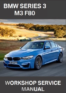 BMW M3 F80 Work shop manual service book * wiring diagram is separate 