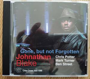  ジョナサン・ブレイク　JOHNATHAN BLAKE / Gone, But Not Forgotten