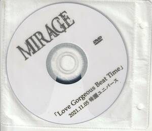 非売品DVD MIRAGE ミラージュ「Love Gorgeous Best Time」2021.11.05 味園ユニバース　ヴィジュアル系　V系　KISAKI