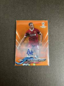 Topps Chrome soccer 2018 TRENT ALEXANDER-ARNOLD /25 サインカード