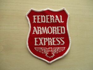 【送料無料】FEDERAL ARMORED EXPRESSパッチ刺繍ワッペン/ビンテージ アメリカ警備セキュリティpatchアーミー軍ファイヤーバードUSA米 M43