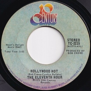 Eleventh Hour Hollywood Hot / (Instrumental) 20th Century US TC-2215 205949 SOUL FUNK ソウル ファンク レコード 7インチ 45