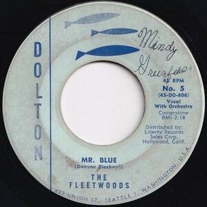 Fleetwoods Mr. Blue / You Mean Everything To Me Dolton US No. 5 205921 ROCK POP ロック ポップ レコード 7インチ 45