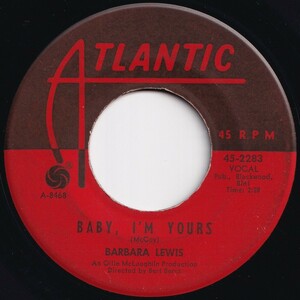 Barbara Lewis Baby, I'm Yours / I Say Love Atlantic US 45-2283 206017 SOUL ソウル レコード 7インチ 45