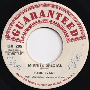 Paul Evans Midnite Special / Since I Met You Baby Guaranteed US GU 205 206035 R&B R&R レコード 7インチ 45