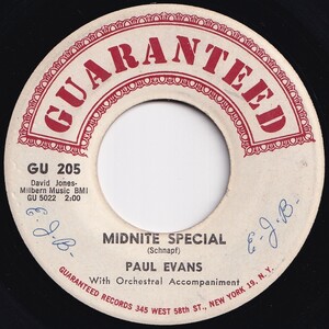 Paul Evans Midnite Special / Since I Met You Baby Guaranteed US GU 205 206035 R&B R&R レコード 7インチ 45