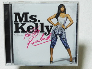 Ms. Kelly Kelly Rowland 盤面良好！